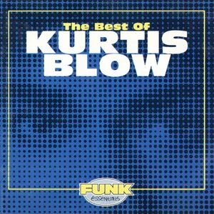 The best of Kurtis Blow